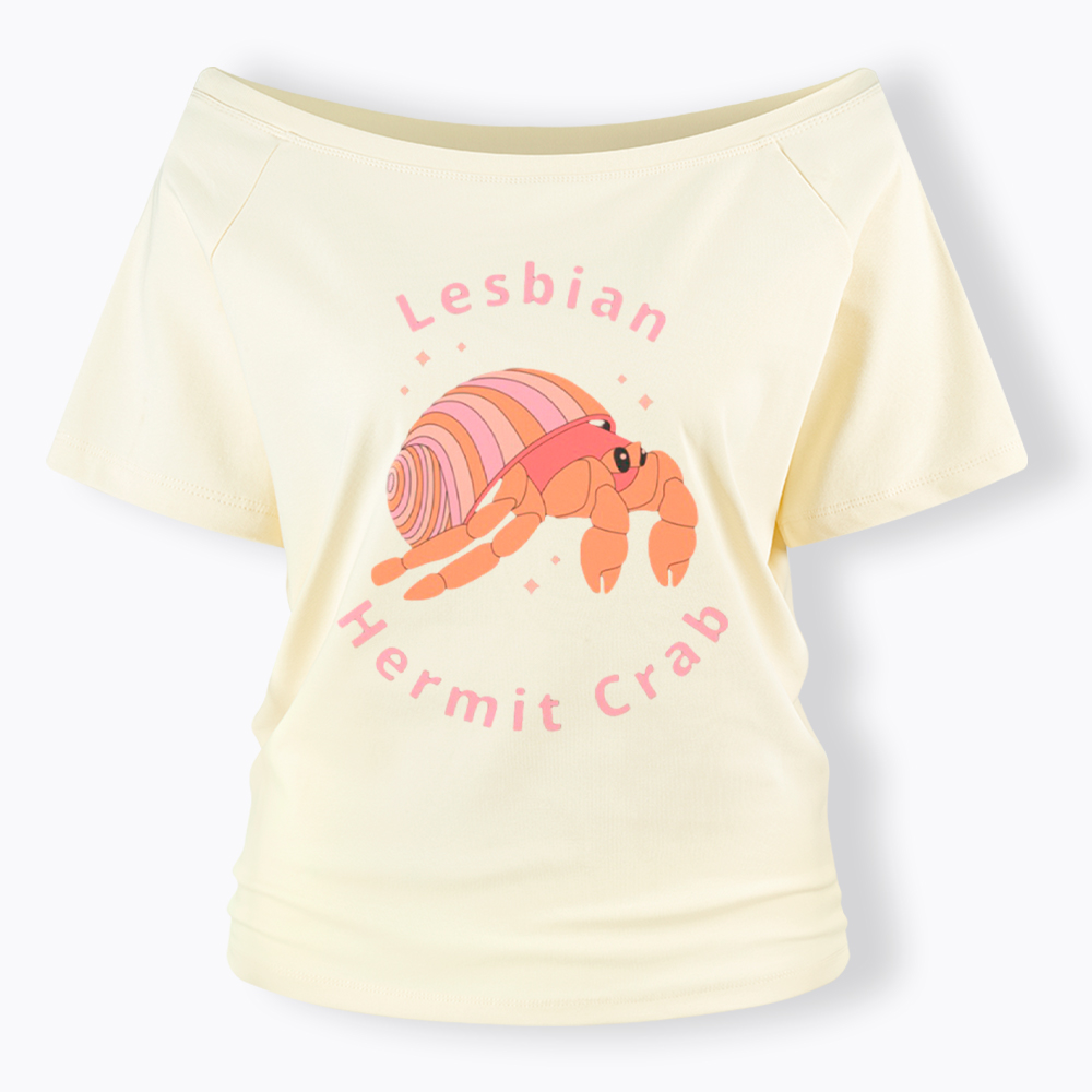 Lesbian Hermit Crab Off Shoulder T-Shirt