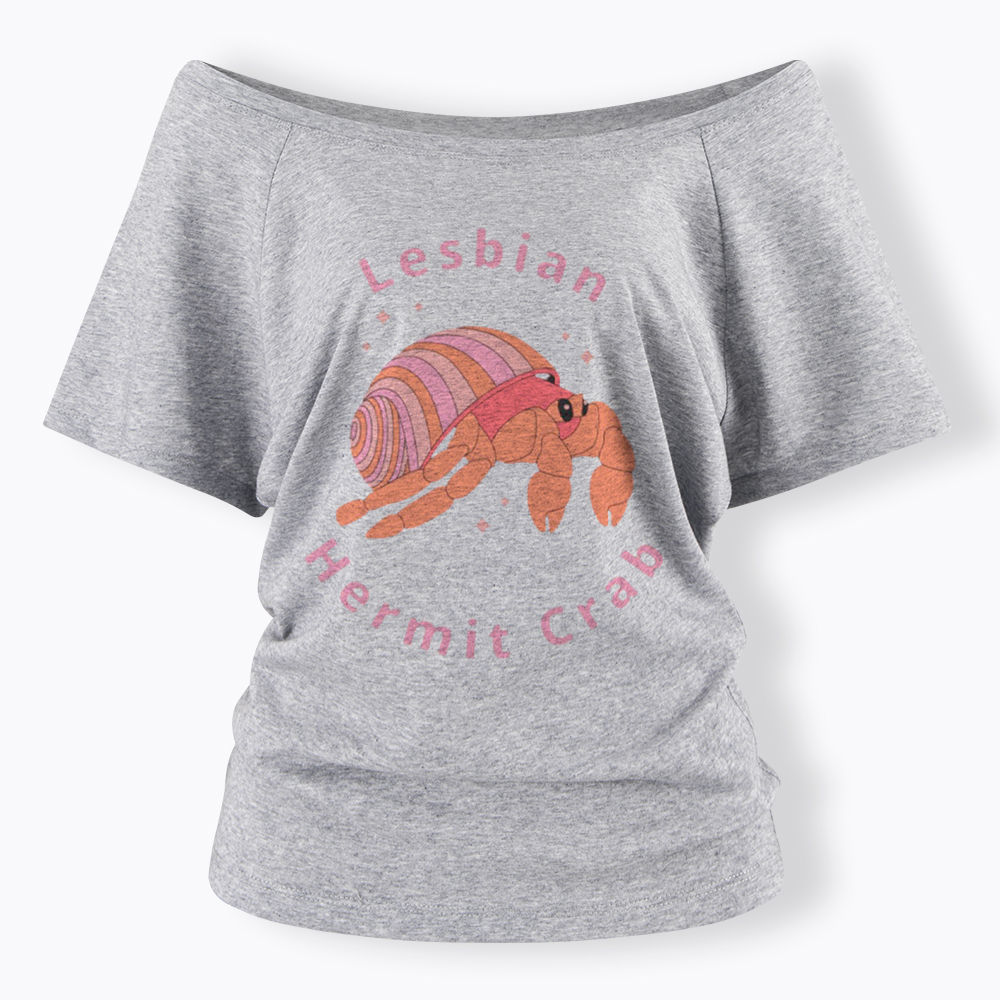Lesbian Hermit Crab Off Shoulder T-Shirt