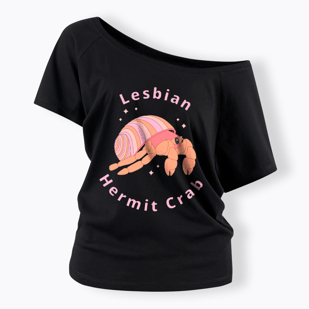 Lesbian Hermit Crab Off Shoulder T-Shirt