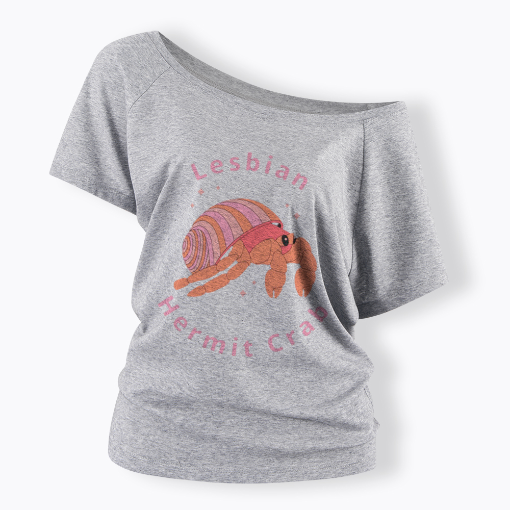 Lesbian Hermit Crab Off Shoulder T-Shirt