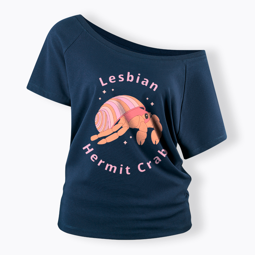 Lesbian Hermit Crab Off Shoulder T-Shirt
