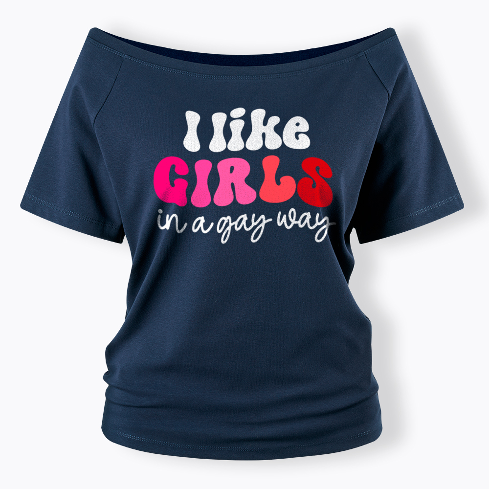 Like Girls In A Gay Way Off Shoulder T-Shirt