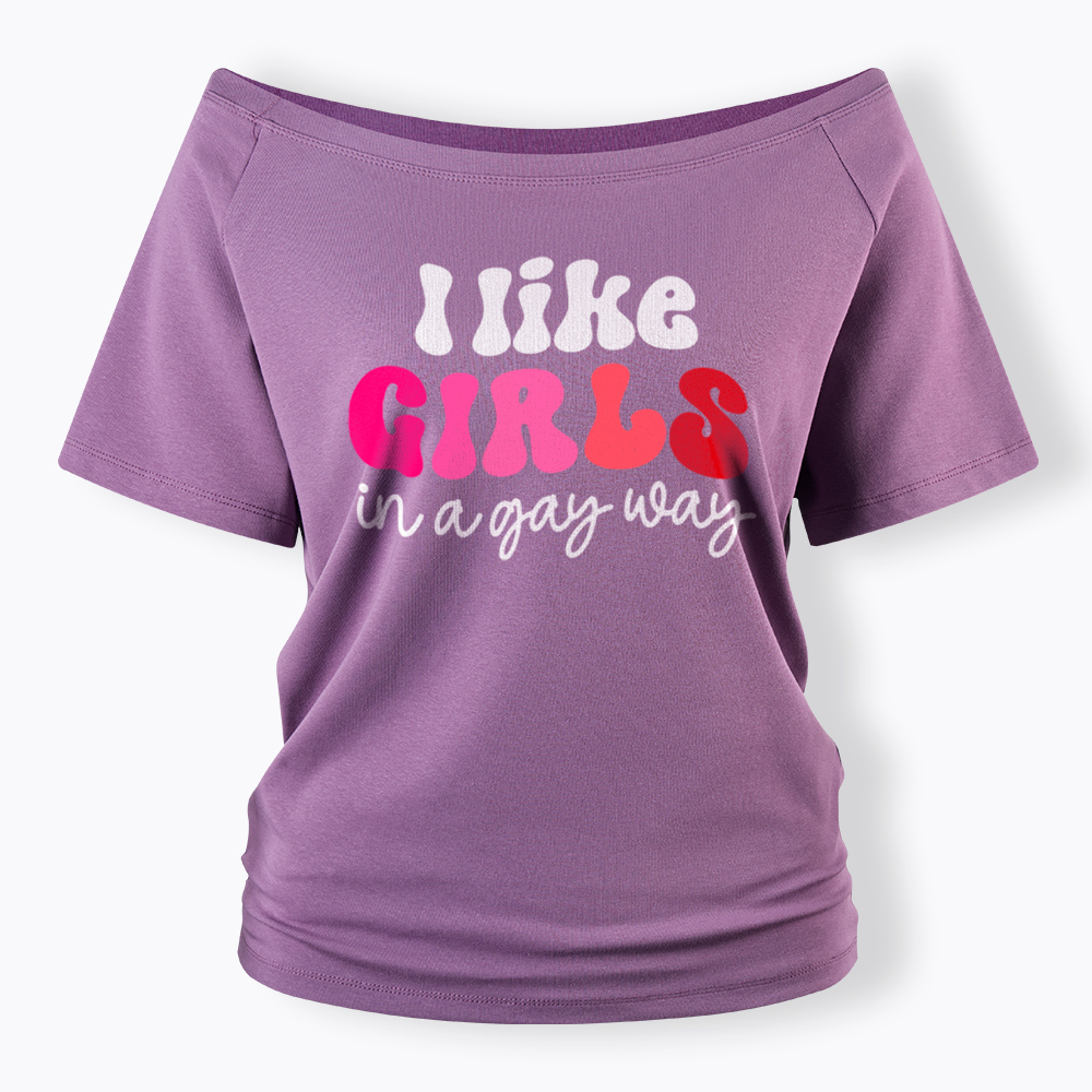 Like Girls In A Gay Way Off Shoulder T-Shirt