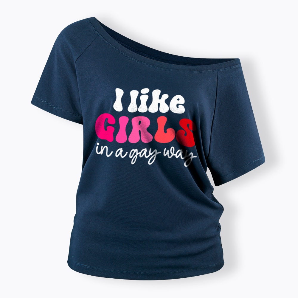 Like Girls In A Gay Way Off Shoulder T-Shirt