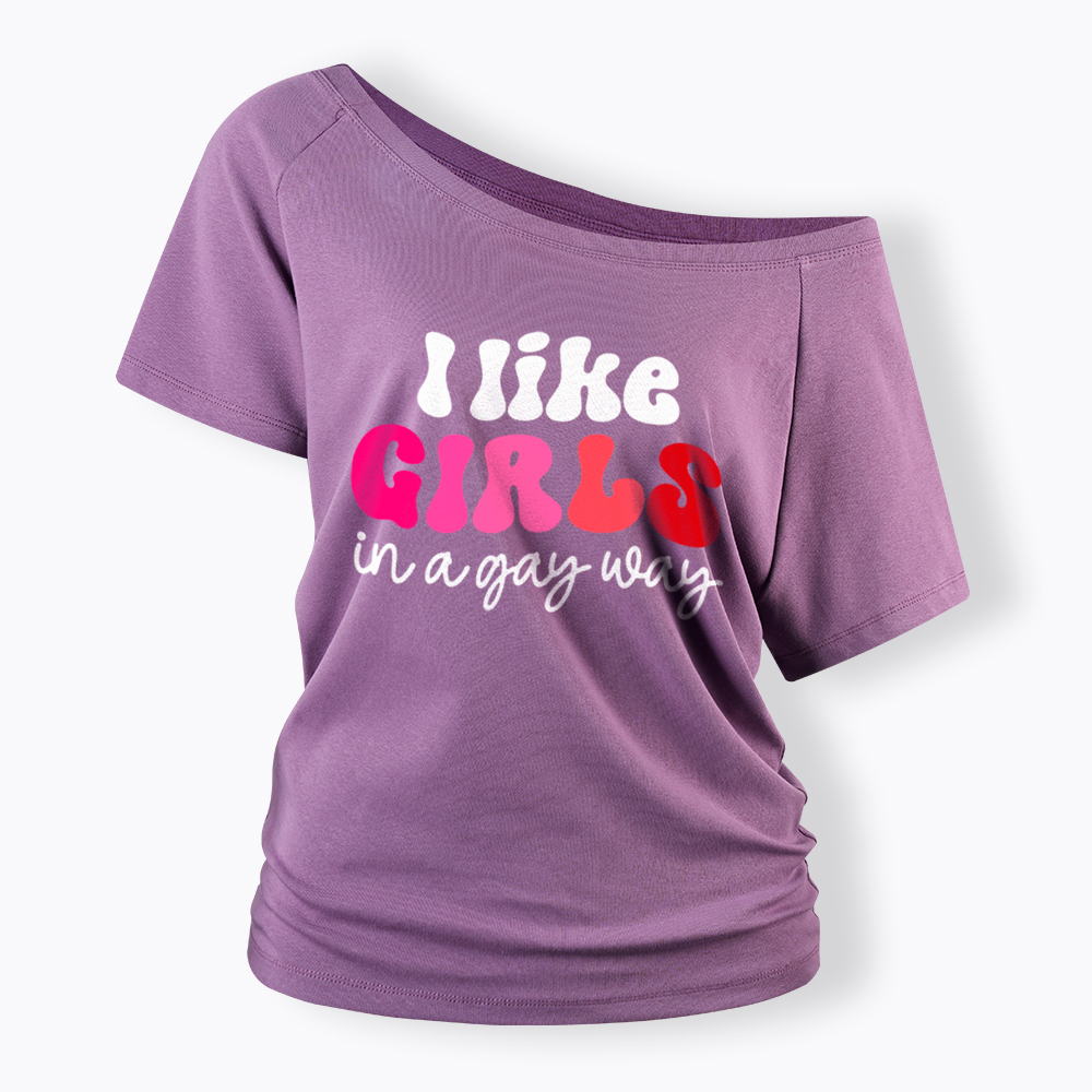 Like Girls In A Gay Way Off Shoulder T-Shirt