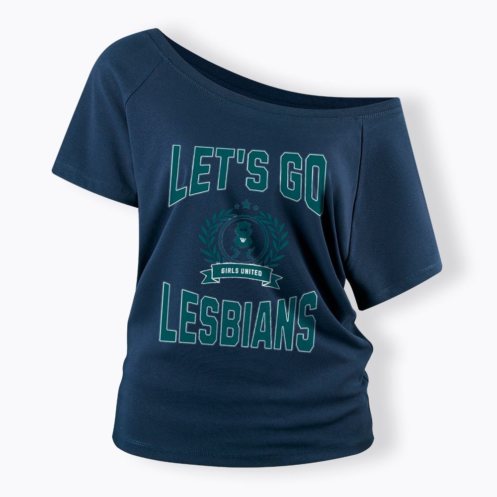 LET'S GO LESBIANS Off Shoulder T-Shirt