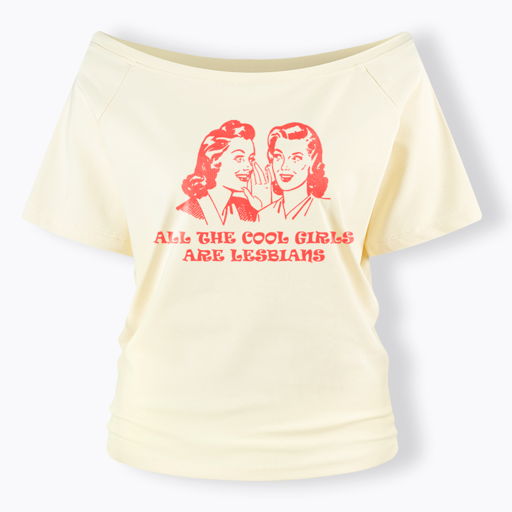 All Cool Girls Are Lesbians Off Shoulder T-Shirt