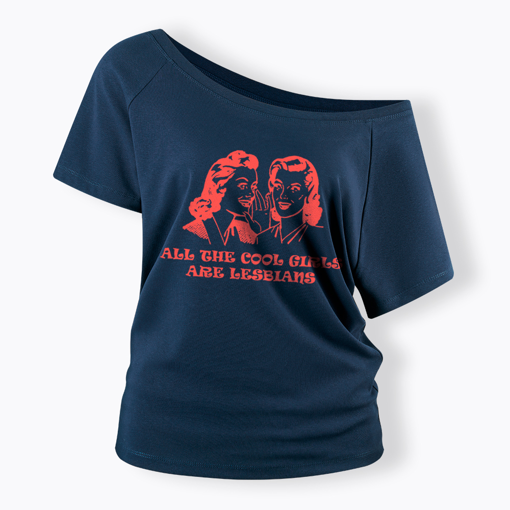 All Cool Girls Are Lesbians Off Shoulder T-Shirt