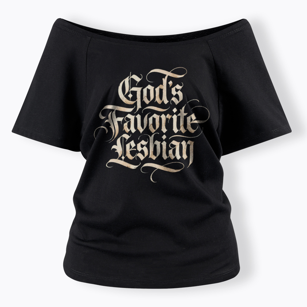 God's Favorite Lesbian Off Shoulder T-Shirt