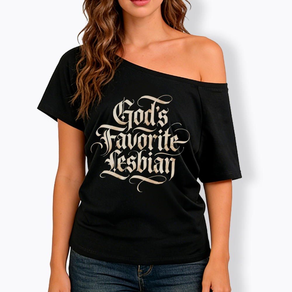 God's Favorite Lesbian Off Shoulder T-Shirt