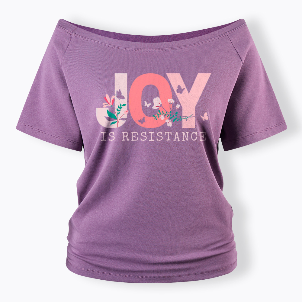 Joy is Resistance Off Shoulder T-Shirt