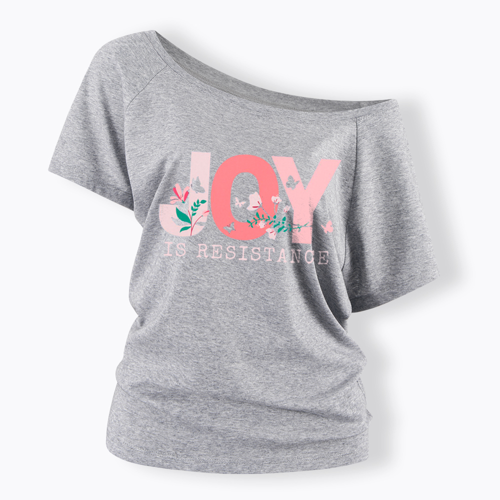 Joy is Resistance Off Shoulder T-Shirt