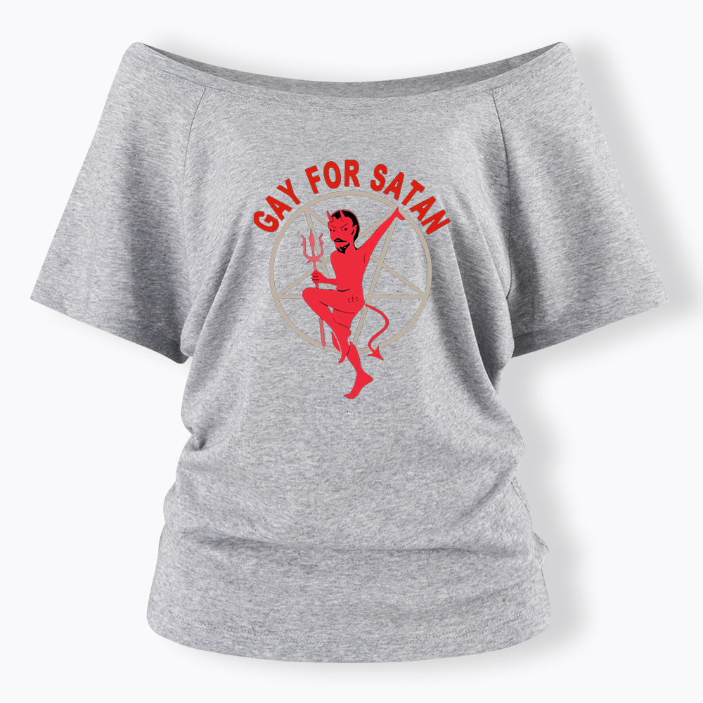 Gay For Satan Off Shoulder T-shirt
