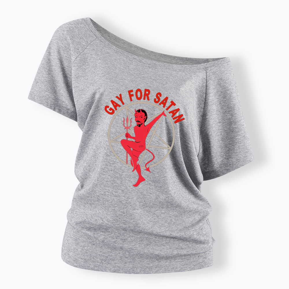 Gay For Satan Off Shoulder T-shirt