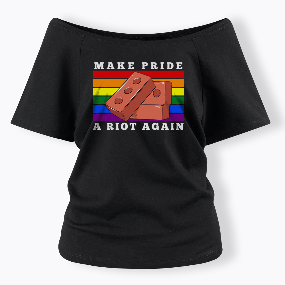Make Pride A Riot Again Off Shoulder T-shirt