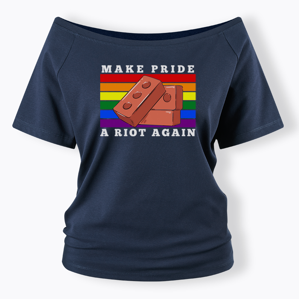 Make Pride A Riot Again Off Shoulder T-shirt