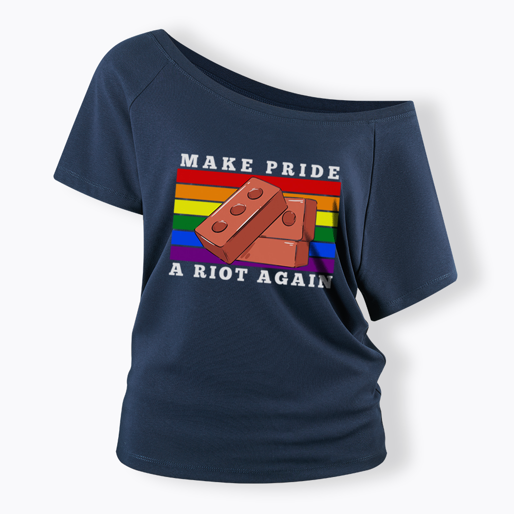 Make Pride A Riot Again Off Shoulder T-shirt