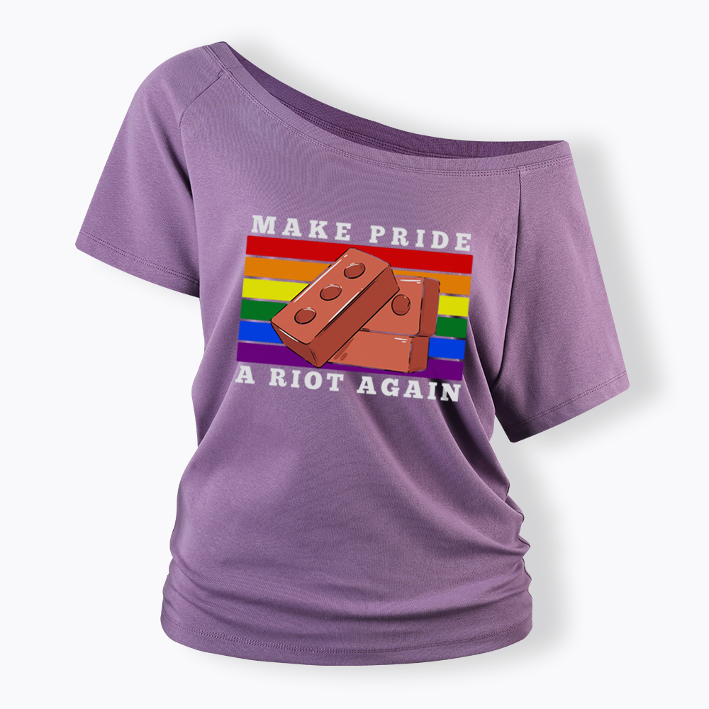 Make Pride A Riot Again Off Shoulder T-shirt
