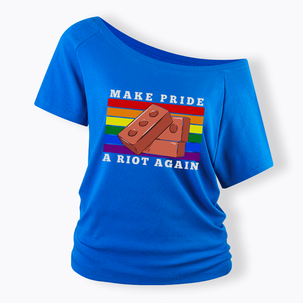 Make Pride A Riot Again Off Shoulder T-shirt