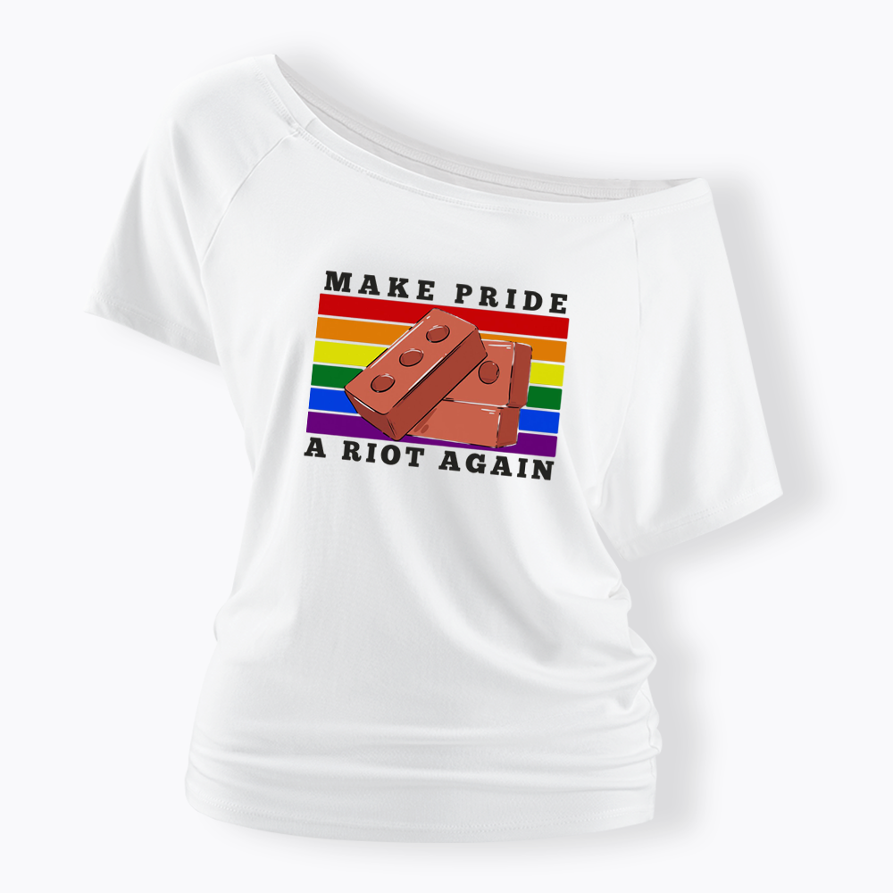 Make Pride A Riot Again Off Shoulder T-shirt