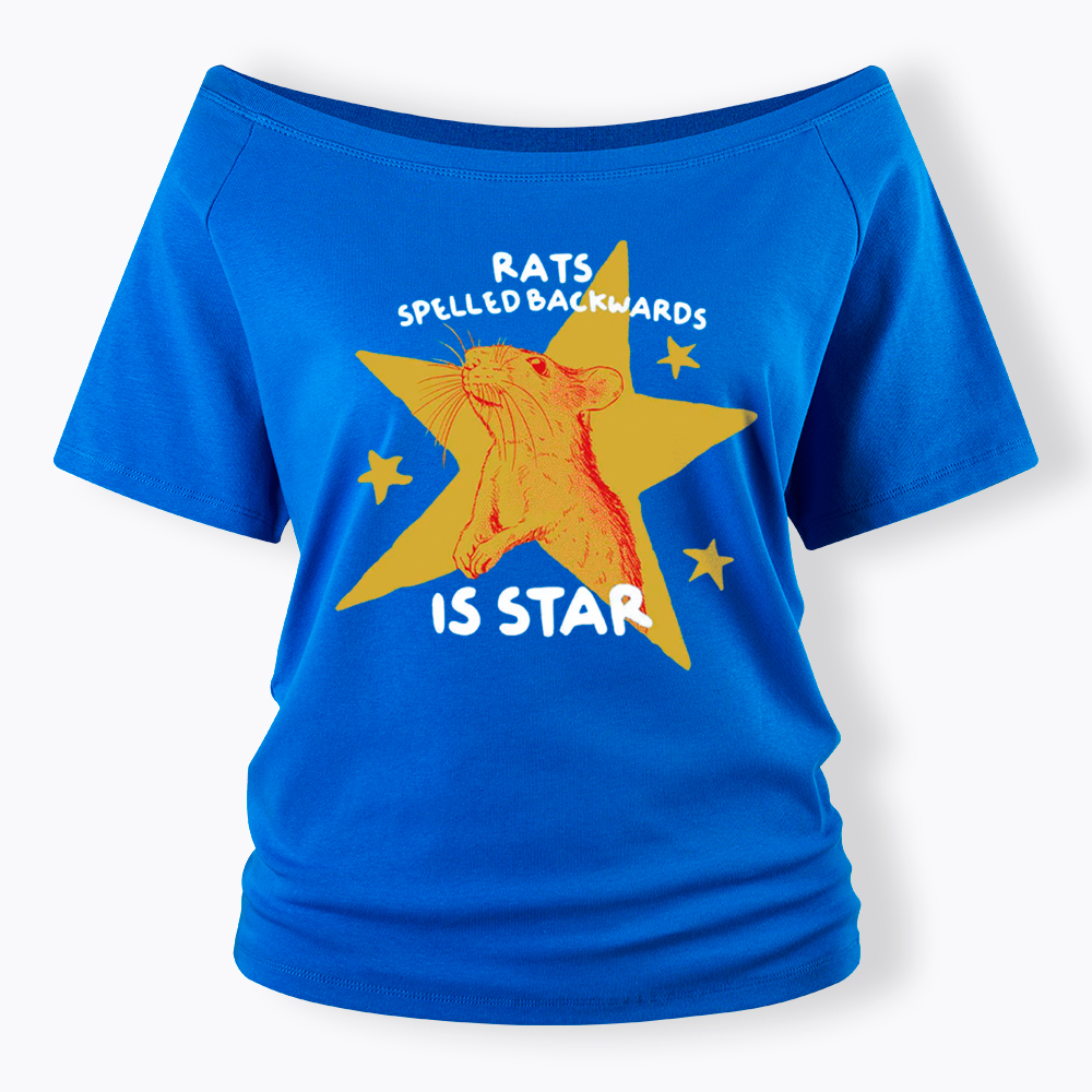 Rats Spelled Backwards is Star Off Shoulder T-Shirt