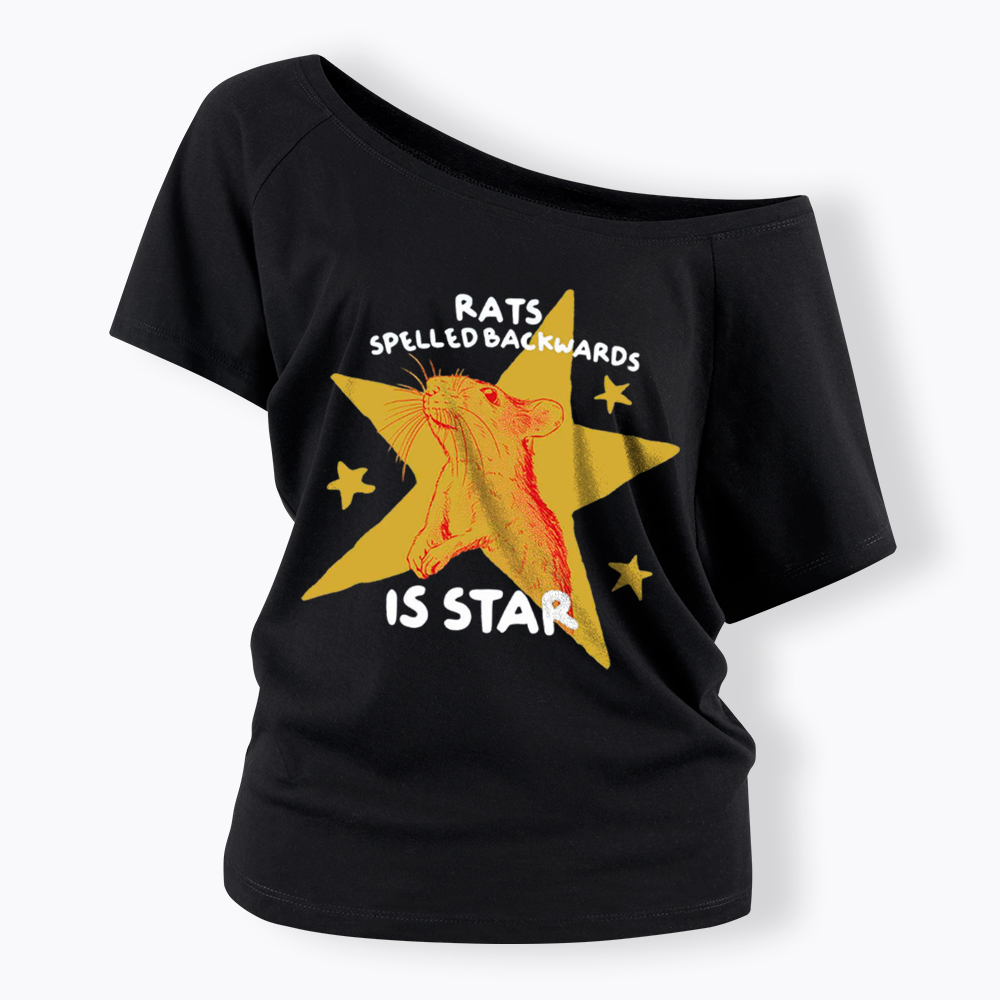 Rats Spelled Backwards is Star Off Shoulder T-Shirt