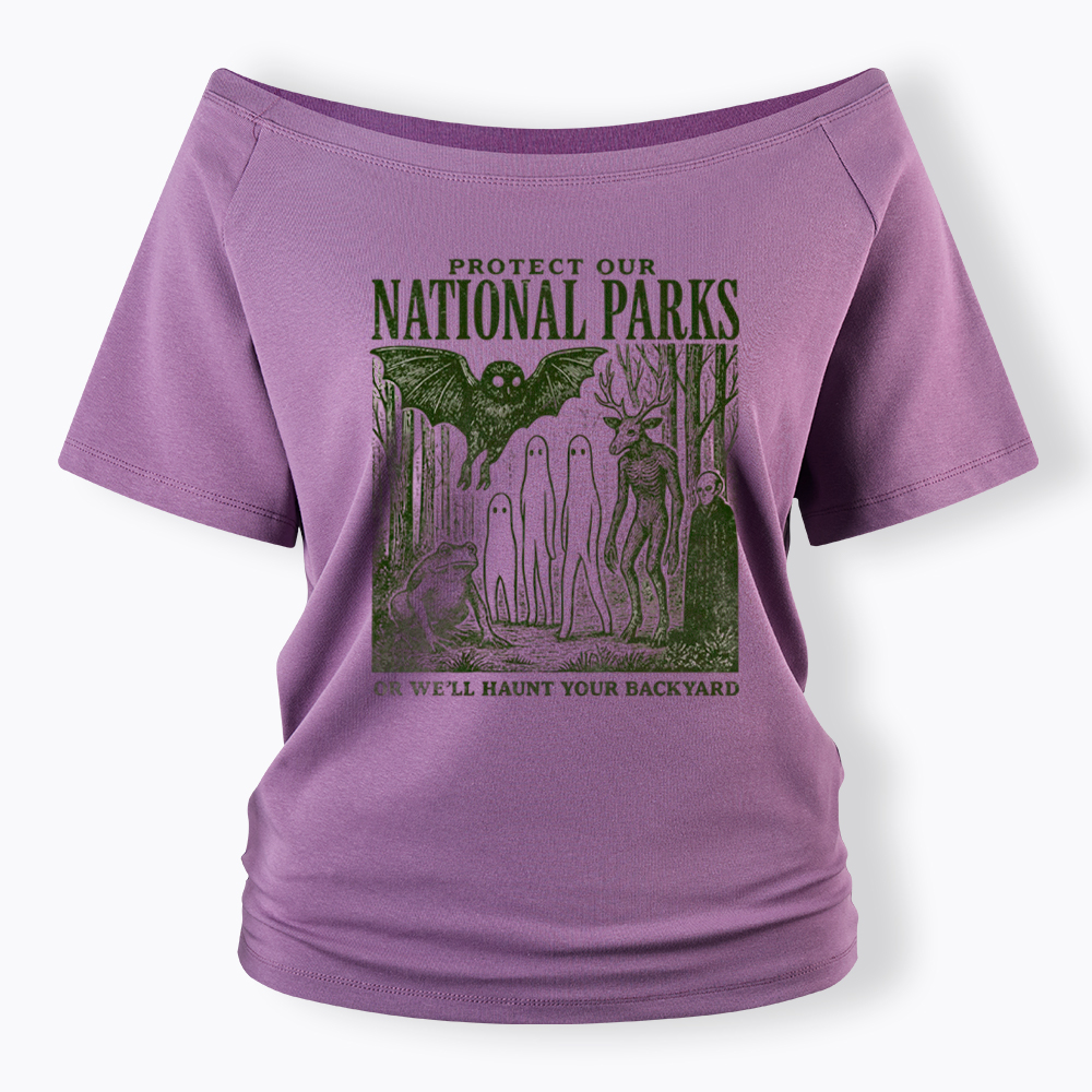 Protect Our National Parks or We'll Haunt Your Backyard Off Shoulder T-Shirt
