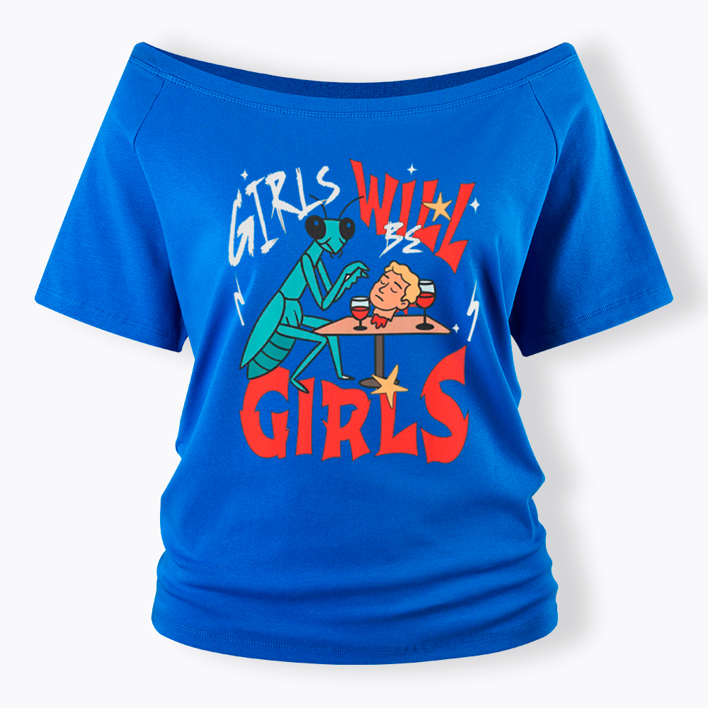 Girls Will Be Girls Praying Mantis Off Shoulder T-Shirt