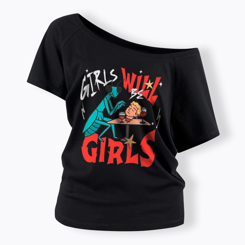 Girls Will Be Girls Praying Mantis Off Shoulder T-Shirt