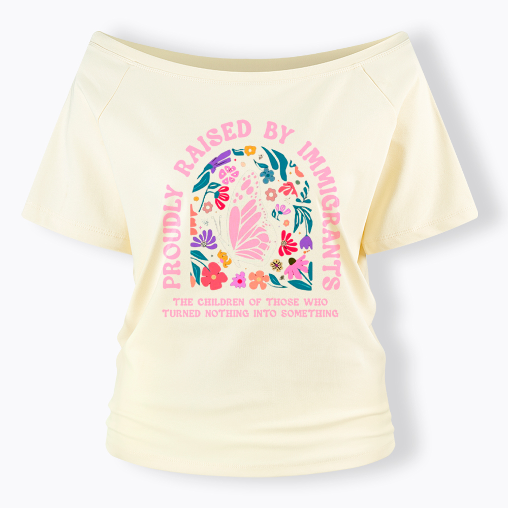 Proud Daughter of Immigrants Off Shoulder T-Shirt