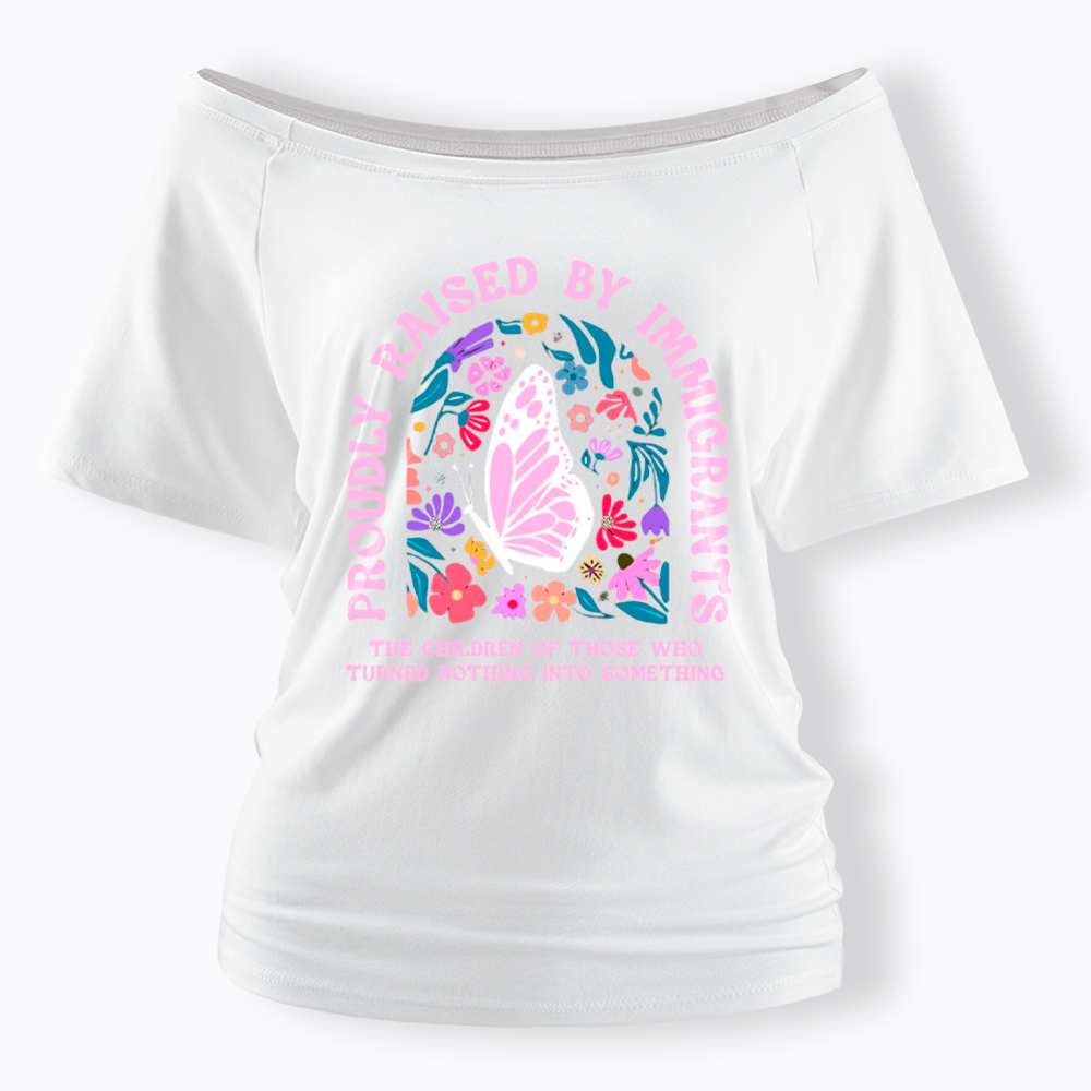 Proud Daughter of Immigrants Off Shoulder T-Shirt