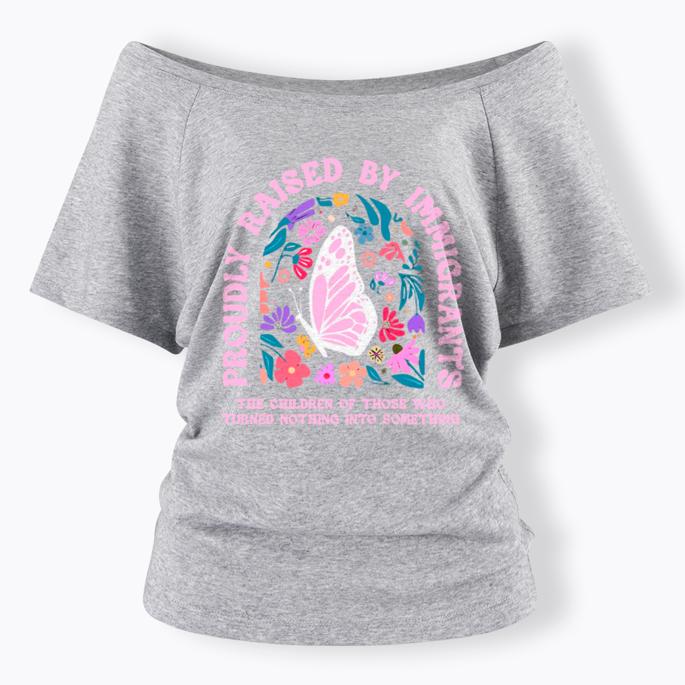 Proud Daughter of Immigrants Off Shoulder T-Shirt