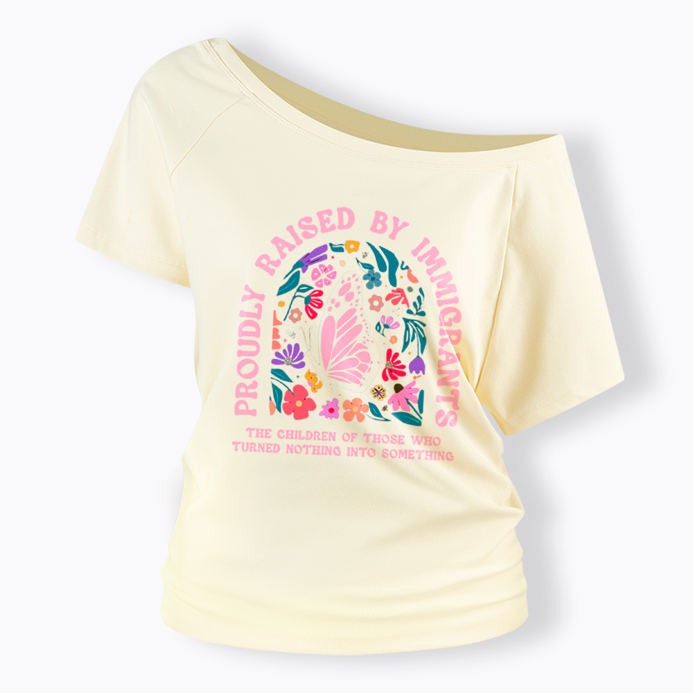 Proud Daughter of Immigrants Off Shoulder T-Shirt