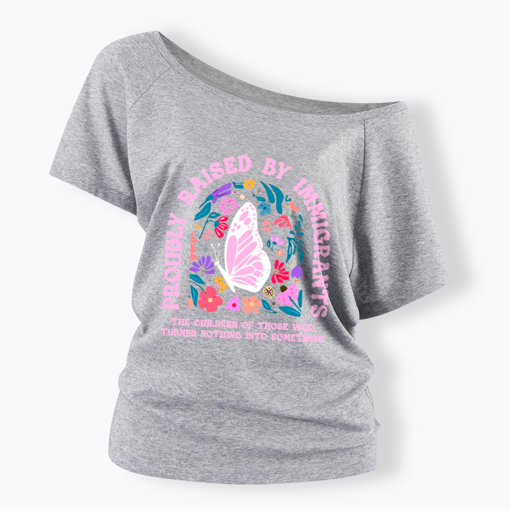 Proud Daughter of Immigrants Off Shoulder T-Shirt