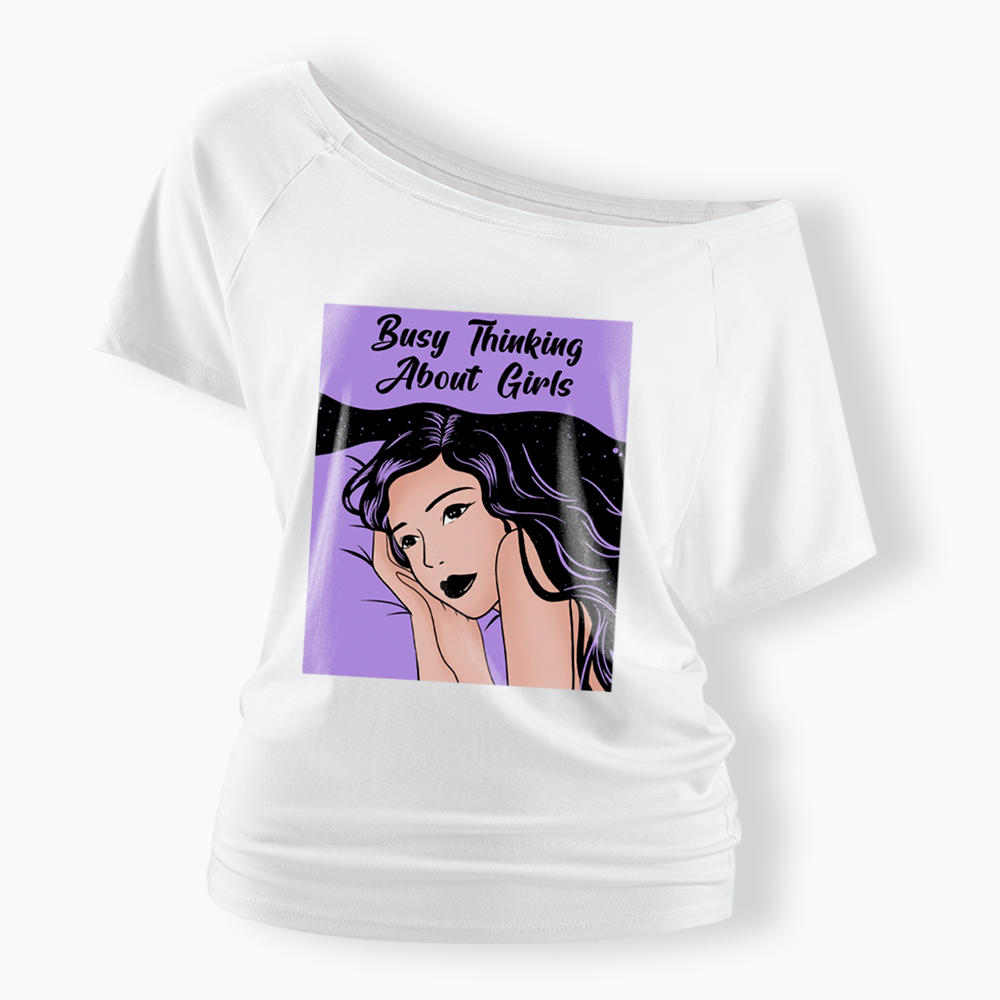Busy Thinking About Girls Off Shoulder T-Shirt