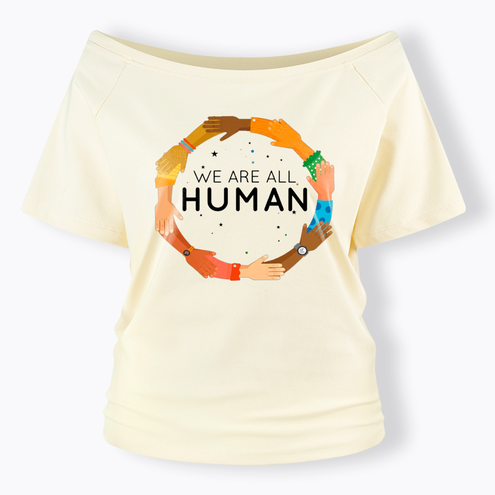 We Are All Human Racial Justice Human Equality Inclusion Off Shoulder T-Shirt