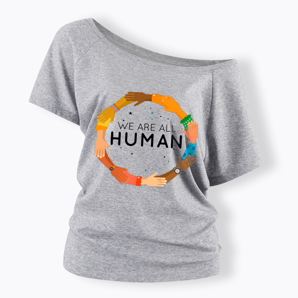 We Are All Human Racial Justice Human Equality Inclusion Off Shoulder T-Shirt
