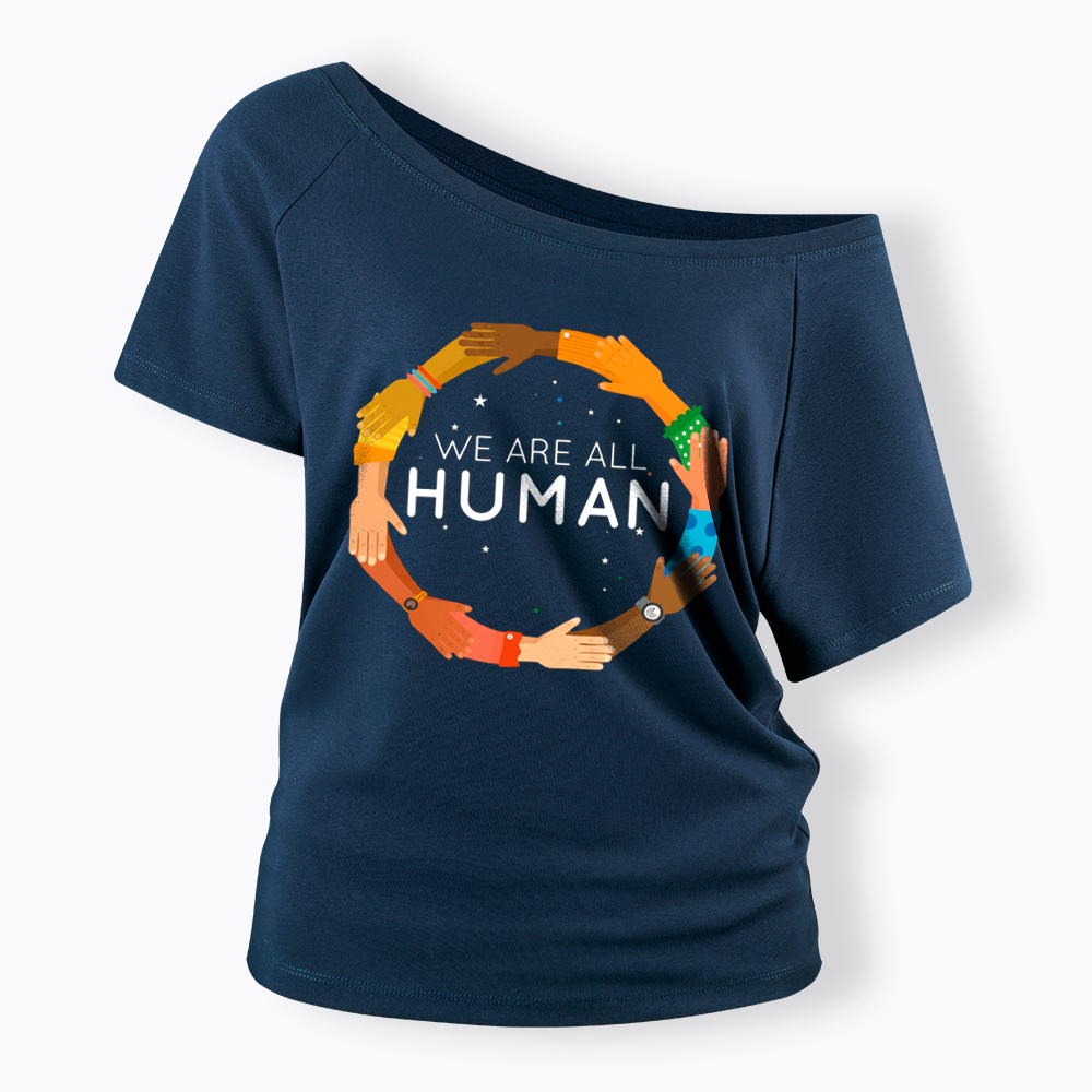 We Are All Human Racial Justice Human Equality Inclusion Off Shoulder T-Shirt