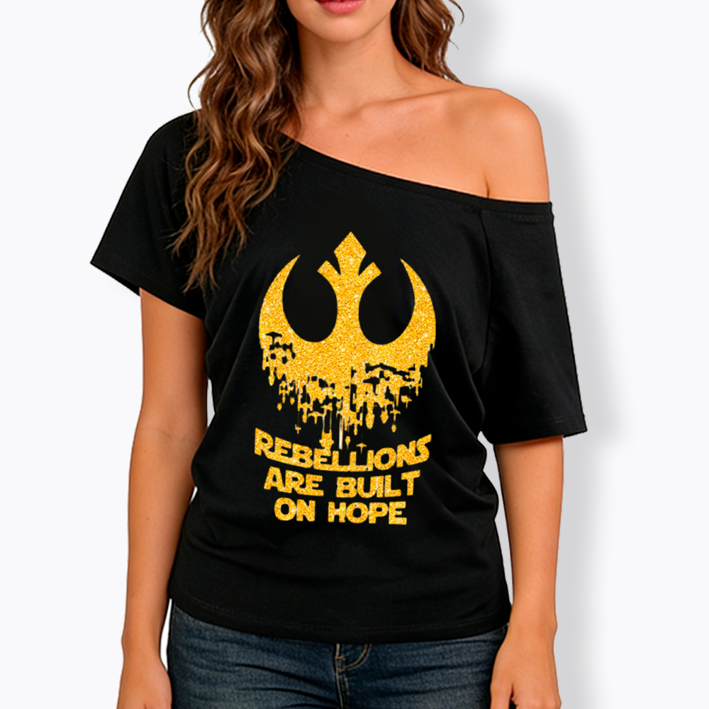 Rebellions Are Built On Hope Off Shoulder T-Shirt