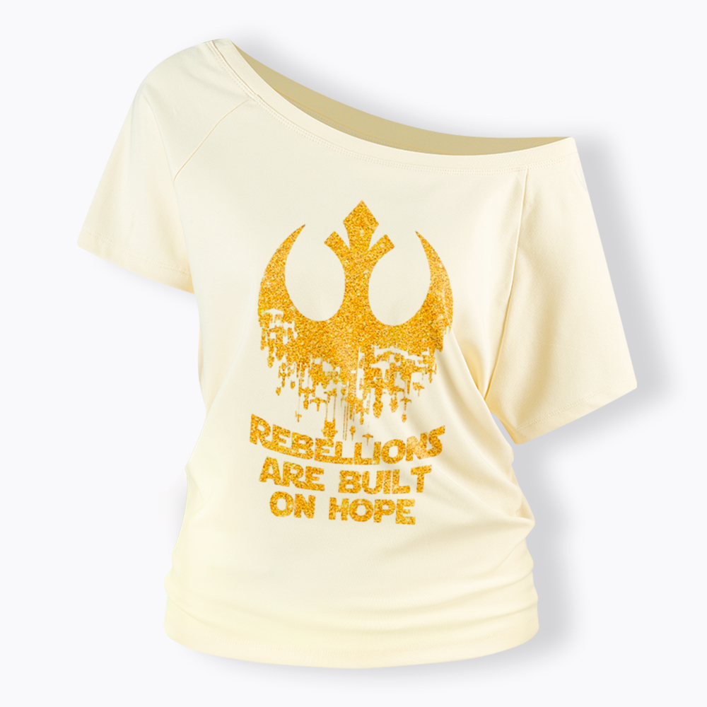 Rebellions Are Built On Hope Off Shoulder T-Shirt