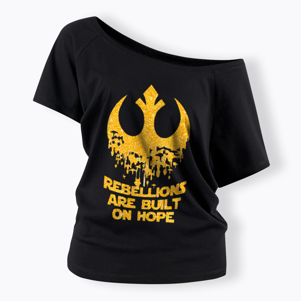 Rebellions Are Built On Hope Off Shoulder T-Shirt