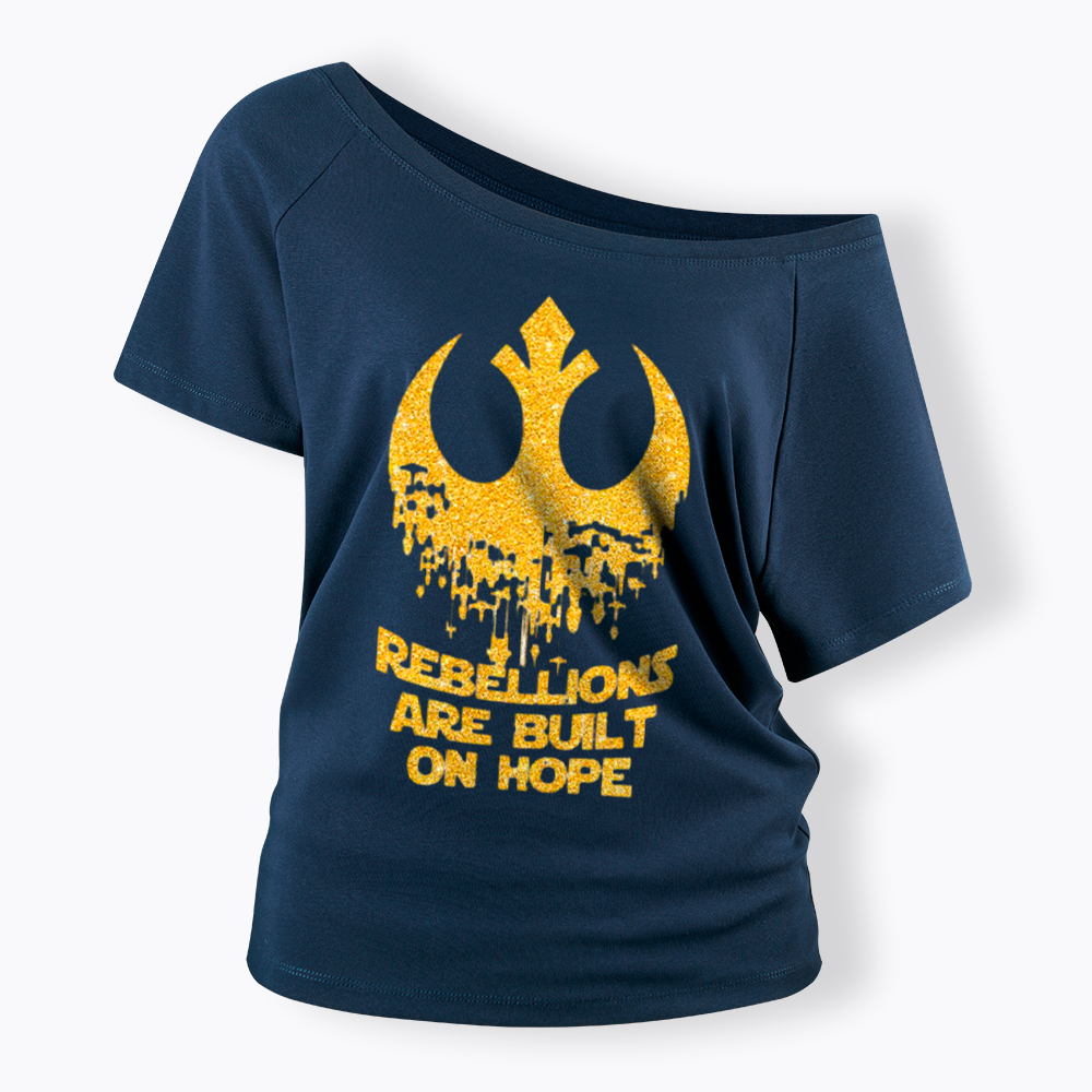 Rebellions Are Built On Hope Off Shoulder T-Shirt