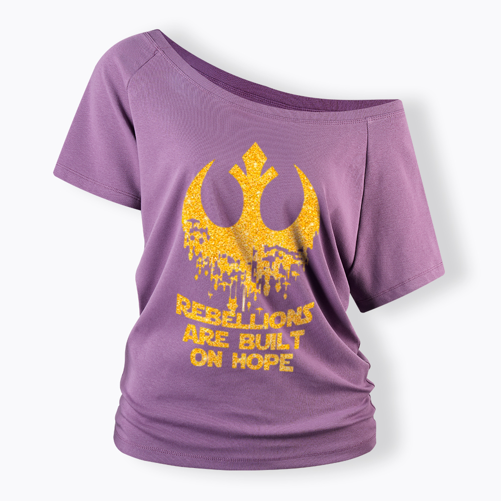 Rebellions Are Built On Hope Off Shoulder T-Shirt