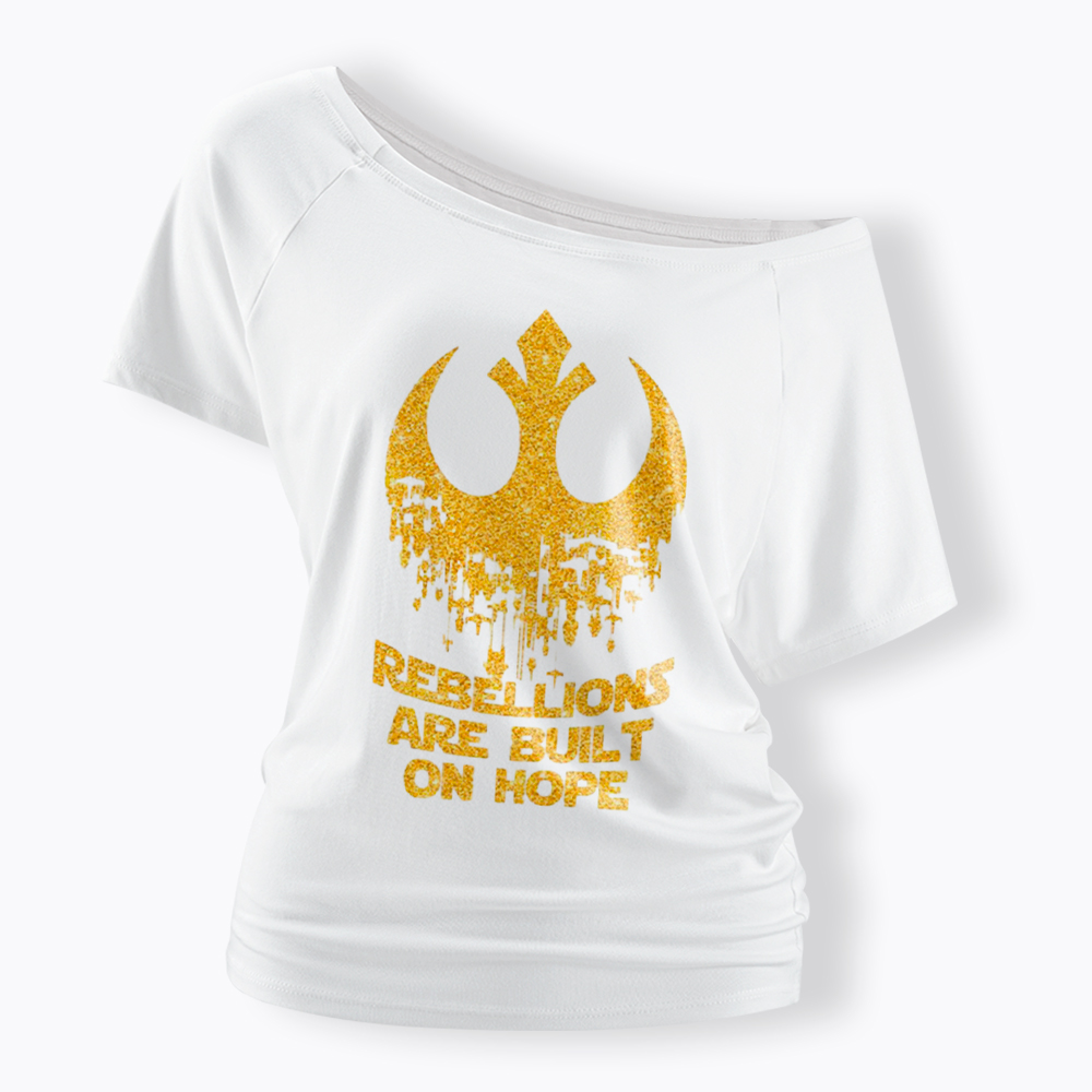 Rebellions Are Built On Hope Off Shoulder T-Shirt