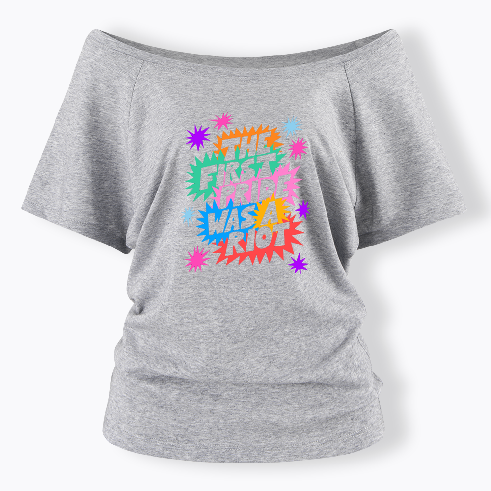 The First Pride Was A Riot Off Shoulder T-shirt