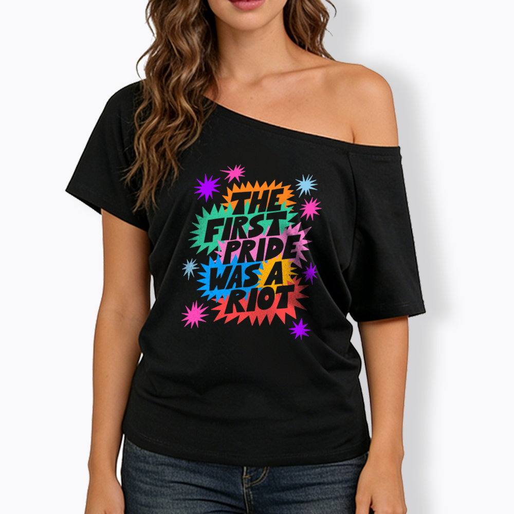 The First Pride Was A Riot Off Shoulder T-shirt