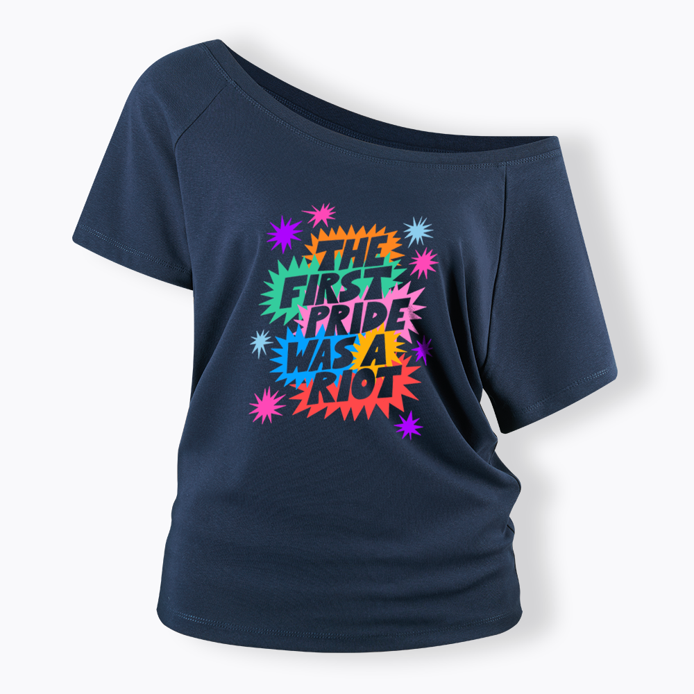 The First Pride Was A Riot Off Shoulder T-shirt