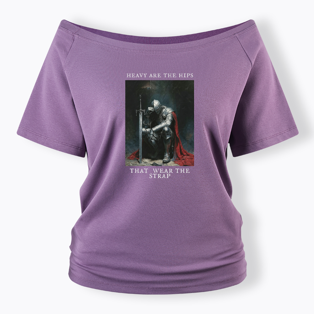 Heavy Are The Hips That Wear The Strap Off Shoulder T-shirt