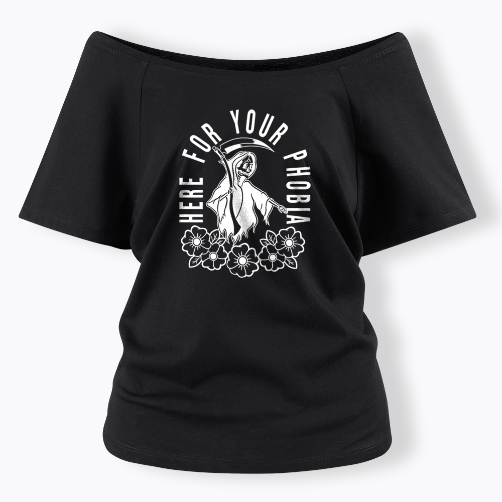 Here For Your Phobia Off Shoulder T-shirt