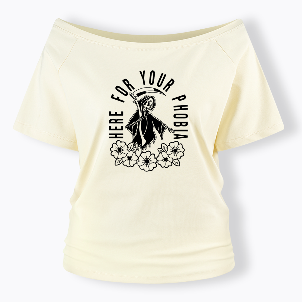 Here For Your Phobia Off Shoulder T-shirt